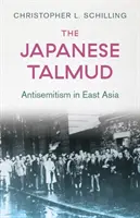 Talmud giapponese - L'antisemitismo in Asia orientale - Japanese Talmud - Antisemitism in East Asia