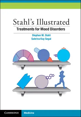 Trattamenti illustrati di Stahl per i disturbi dell'umore - Stahl's Illustrated Treatments for Mood Disorders