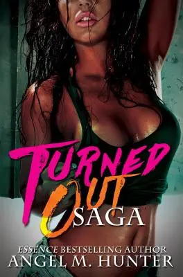 La saga di Turned Out - Turned Out Saga