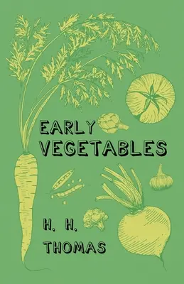 Ortaggi precoci - Early Vegetables