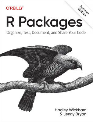 Pacchetti R: Organizzare, testare, documentare e condividere il codice - R Packages: Organize, Test, Document, and Share Your Code