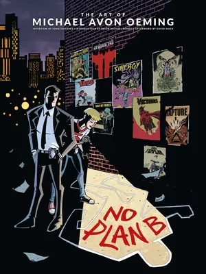 L'arte di Michael Avon Oeming: Nessun piano B - The Art of Michael Avon Oeming: No Plan B