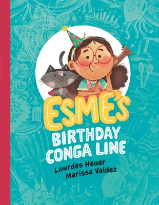 La Conga Line del compleanno di Esme - Esme's Birthday Conga Line