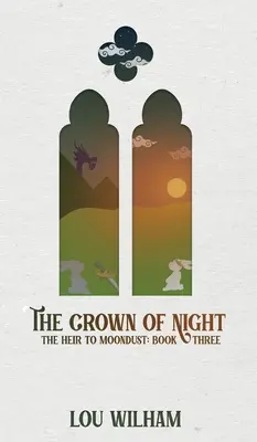 La corona della notte: L'erede di Moondust: Libro terzo - The Crown of Night: The Heir to Moondust: Book Three