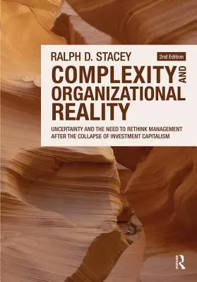 Complessità e realtà organizzativa: Incertezza e necessità di ripensare il management dopo il crollo del capitalismo d'investimento - Complexity and Organizational Reality: Uncertainty and the Need to Rethink Management After the Collapse of Investment Capitalism