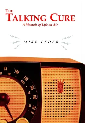 La cura parlante: un libro di memorie sulla vita in aereo - The Talking Cure: A Memoir of Life on Air