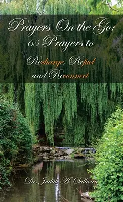 Preghiere in movimento: 65 preghiere per ricaricarsi, rifornirsi e riconnettersi - Prayers on the Go: 65 Prayers to Recharge, Refuel and Reconnect