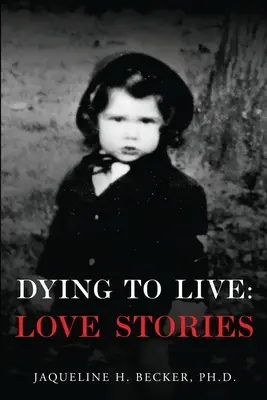 Morire per vivere: Storie d'amore - Dying To Live: Love Stories