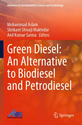 Diesel verde: Un'alternativa al Biodiesel e al Petrodiesel - Green Diesel: An Alternative to Biodiesel and Petrodiesel