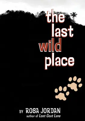 L'ultimo luogo selvaggio - The Last Wild Place
