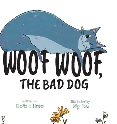 Woof, Woof, il cane cattivo - Woof, Woof, The Bad Dog