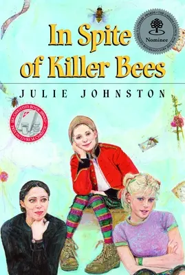 Nonostante le api assassine - In Spite of Killer Bees