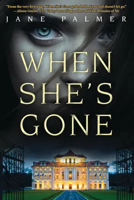 Quando se n'è andata - Un thriller - When She's Gone - A Thriller