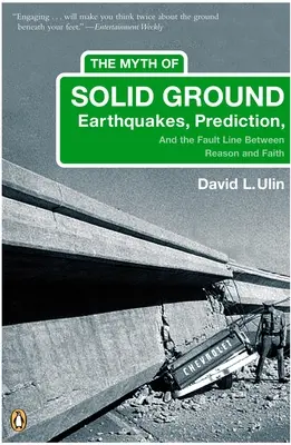 Il mito del terreno solido: Terremoti, previsioni e la linea di faglia tra ragione e fede - The Myth of Solid Ground: Earthquakes, Prediction, and the Fault Line Between Reason and Faith