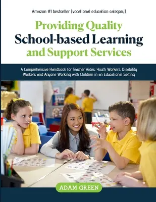 Fornire servizi di qualità per l'apprendimento e il sostegno a livello scolastico - Providing Quality School-Based Learning and Support Services