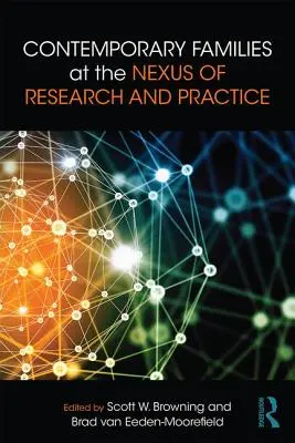 Le famiglie contemporanee al confine tra ricerca e pratica - Contemporary Families at the Nexus of Research and Practice