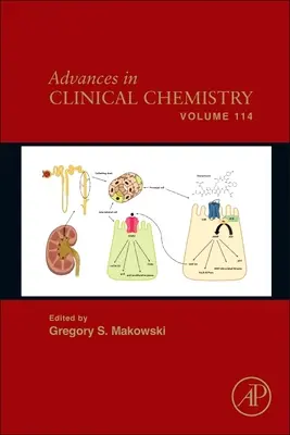 Progressi in Chimica Clinica: Volume 114 - Advances in Clinical Chemistry: Volume 114