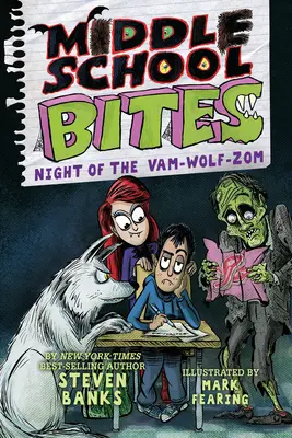 Morsi di scuola media 4: La notte del Vam-Lupo-Zom - Middle School Bites 4: Night of the Vam-Wolf-Zom