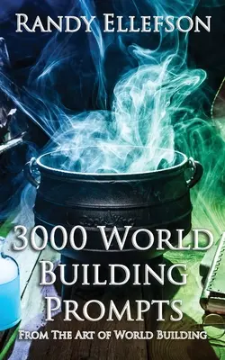3000 suggerimenti per la costruzione del mondo - 3000 World Building Prompts