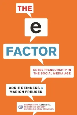 Il fattore E: Imprenditorialità nell'era dei social media - The E-Factor: Entrepreneurship in the Social Media Age