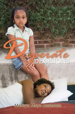 Decisioni disperate - Desperate Decisions