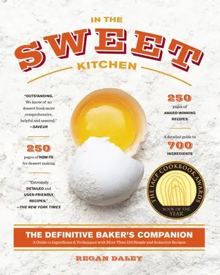 In the Sweet Kitchen: Il compagno definitivo del panettiere: Un libro di pasticceria - In the Sweet Kitchen: The Definitive Baker's Companion: A Baking Book