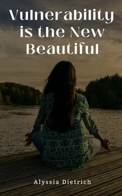 La vulnerabilità è la nuova bellezza - Vulnerability is the New Beautiful
