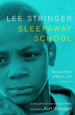 Sleepaway School: Storie di vita di un ragazzo - Sleepaway School: Stories from a Boy's Life