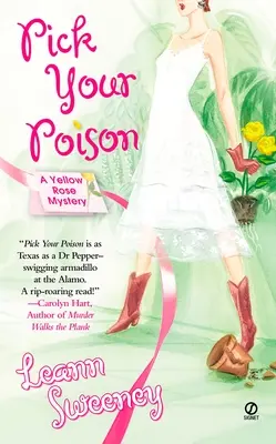 Scegli il tuo veleno: Un mistero della Rosa Gialla - Pick Your Poison: A Yellow Rose Mystery