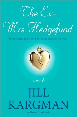 L'ex signora Hedgefund - The Ex-Mrs. Hedgefund