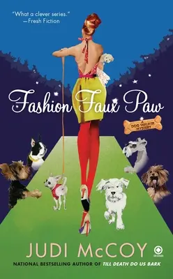 La moda della zampa finta: Un mistero da dog walker - Fashion Faux Paw: A Dog Walker Mystery