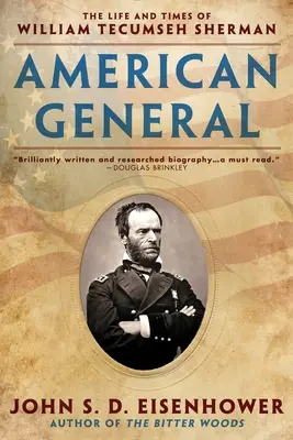 Generale americano: La vita e i tempi di William Tecumseh Sherman - American General: The Life and Times of William Tecumseh Sherman