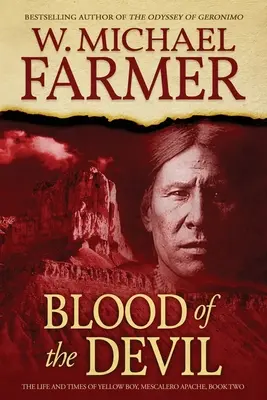 Il sangue del diavolo: La vita e i tempi di Yellow Boy, Mescalero Apache - Blood of the Devil: The Life and Times of Yellow Boy, Mescalero Apache