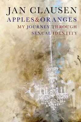 Mele e arance: Il mio viaggio attraverso l'identità sessuale - Apples & Oranges: My Journey Through Sexual Identity