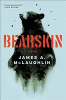 Pelle d'orso - Un romanzo - Bearskin - A Novel
