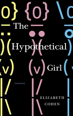 La ragazza ipotetica: storie - The Hypothetical Girl: Stories