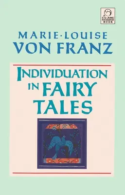 L'individuazione nelle fiabe - Individuation in Fairy Tales