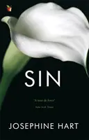 Sin - Dall'autore di DAMAGE, ispirazione per la serie di Netflix OBSESSION - Sin - By the author of DAMAGE, inspiration for the Netflix series OBSESSION
