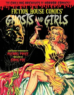 Fantasmi e ragazze della casa di fantasia! - Ghosts and Girls of Fiction House!