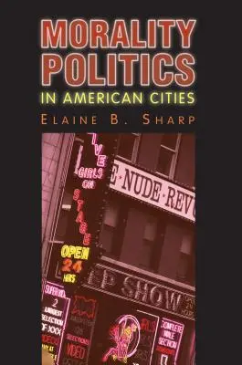 La politica della moralità nelle città americane - Morality Politics in American Cities