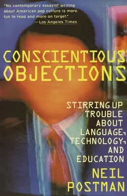 Obiezioni di coscienza: Suscitare problemi su linguaggio, tecnologia e istruzione - Conscientious Objections: Stirring Up Trouble about Language, Technology and Education