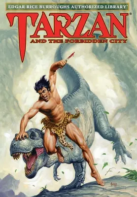 Tarzan e la città proibita: Biblioteca autorizzata di Edgar Rice Burroughs - Tarzan and the Forbidden City: Edgar Rice Burroughs Authorized Library