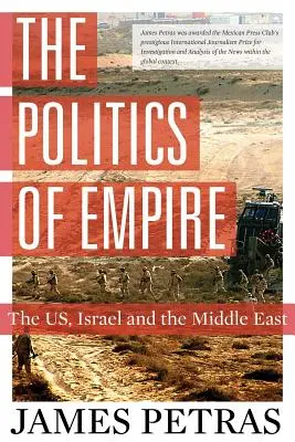 La politica dell'impero: Stati Uniti, Israele e Medio Oriente - The Politics of Empire: The US, Israel and the Middle East