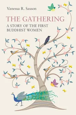 Il raduno: Storia delle prime donne buddiste - The Gathering: A Story of the First Buddhist Women