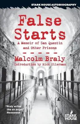 False partenze: Memorie di San Quintino e di altre prigioni - False Starts: A Memoir of San Quentin and Other Prisons