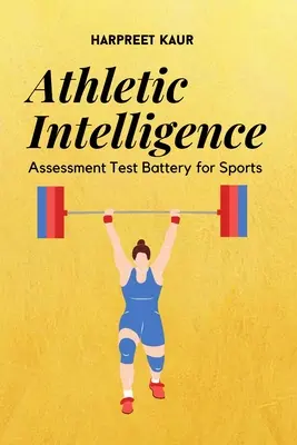 Batteria di test di valutazione dell'intelligenza atletica per lo sport - Athletic Intelligence Assessment Test Battery for Sports