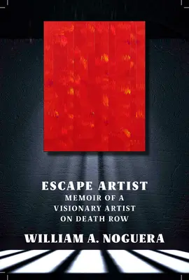 L'artista della fuga: Memorie di un artista visionario nel braccio della morte - Escape Artist: Memoir of a Visionary Artist on Death Row