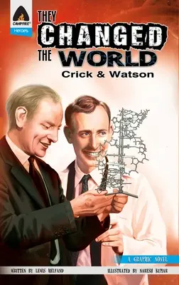 Hanno cambiato il mondo: Crick e Watson - La scoperta del DNA - They Changed the World: Crick & Watson - The Discovery of DNA