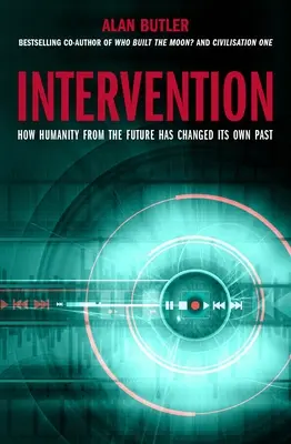 Intervento: Come l'umanità del futuro ha cambiato il proprio passato - Intervention: How Humanity from the Future Has Changed Its Own Past