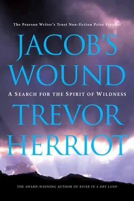 La ferita di Giacobbe: Una ricerca dello spirito di selvatichezza - Jacob's Wound: A Search for the Spirit of Wildness